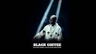 Black Coffee, Shekhinah - Your Eyes (DJ Drift Franklyn Remix)