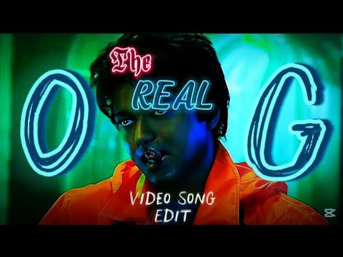 The Real O G (Video Song) Edit Ft. Goat | VIJAY | GOAT | EDIT | VIDEO SONG | O G