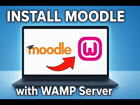 How to Install Moodle  LMS on Windows 10/11 with WAMP Server | Step-by-Step Guide