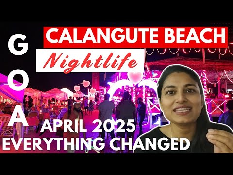 Everything Changed | Calangute Beach at Night April 2025