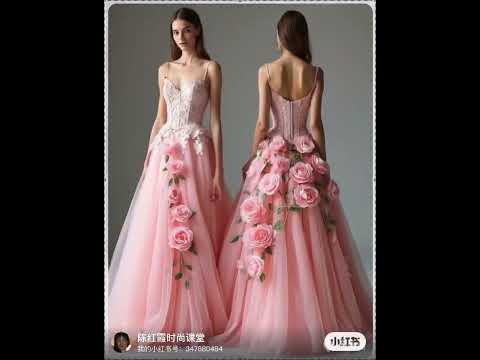 陈红霞时尚课堂分享玫瑰的花语-礼服设计The language of roses-dress design #fashion