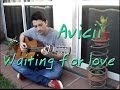 Avicii - Waiting for love (fingerstyle cover) 