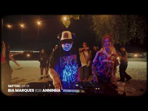 SAY YAS T02 EP 01 | Bia Marques B2B Anninha (Dancehall, Afrobeats, Pagodão)