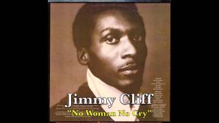 Jimmy Cliff - No Woman No Cry