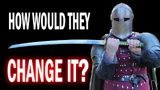 How would a knight CHANGE a KATANA?