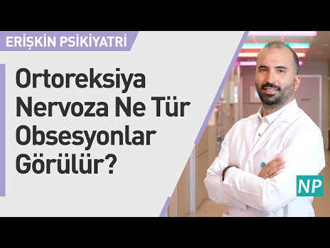 Ortoreksiya Nervoza'da (Sağlıklı Beslenme Takıntısında) Ne Tür Obsesyonlar Görülür?