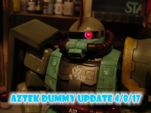 Aztek Dummy Update 4/8/17 Gundam pt. 4