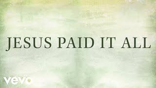 Jesus Paid It All Music Video
