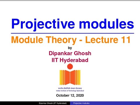Module theory - Lecture 11 - Projective modules