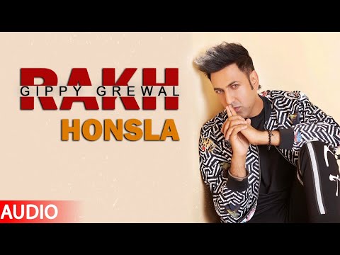 Rakh Honsla (Full Audio) | Gippy Grewal | Punjabi Songs 2020 | Planet Recordz