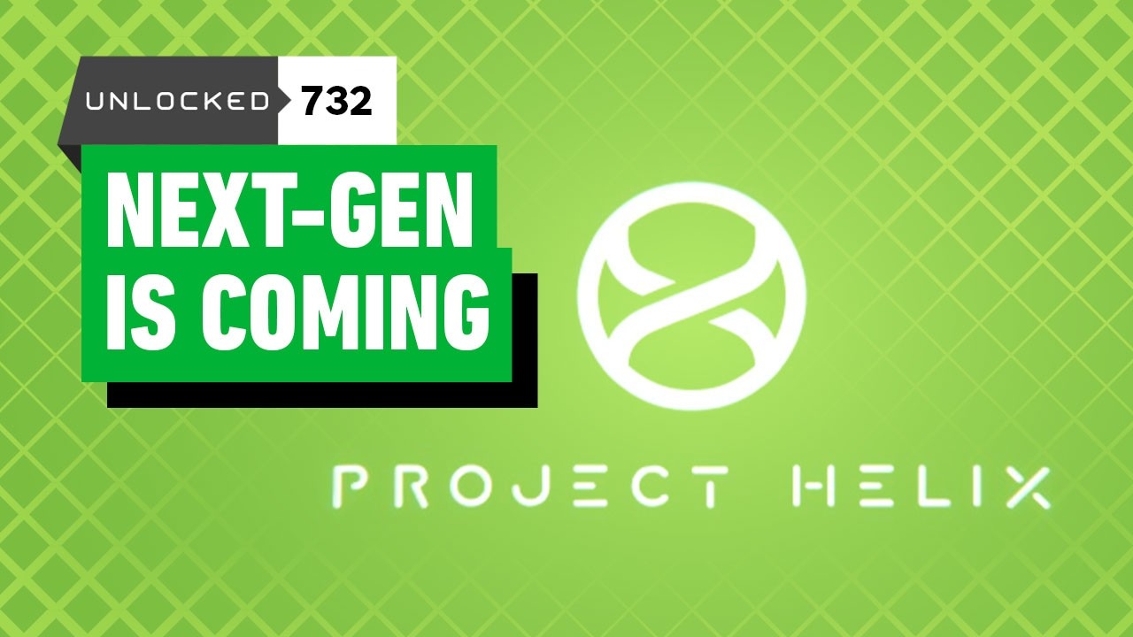 Project Helix Reactions: Name Ideas, Messaging Musts, and More – Unlocked 732