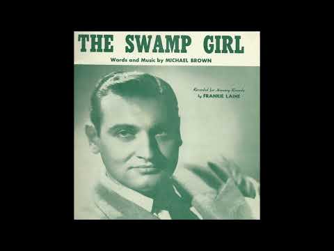 OLDIES 1950 APR 1 SWAMP GIRL-Frankie Laine