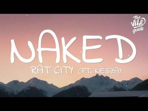 Rat City, Kiesza - Naked (With My Headphones On) (Lyrics)