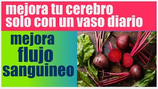 mejora tu cerebro con un vaso de este jugo,aumenta el flujo sanguineo