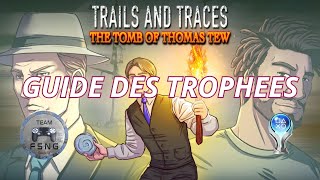 TRAILS AND TRACES THE TOMB OF THOMAS TEW guide trophée trophy guide CROSSBUY