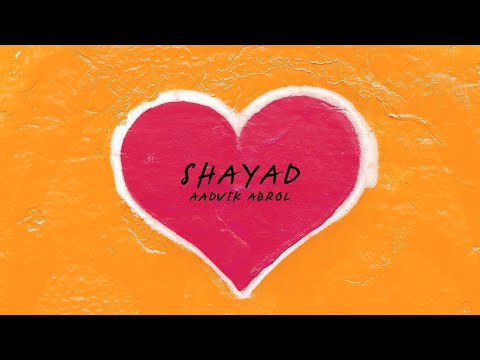Arijit Singh - Shayad (Audio) | Aadvik Abrol Cover