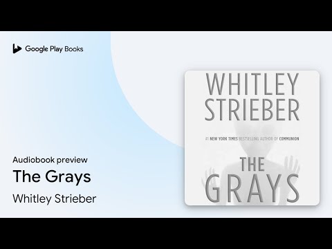 The Grays by Whitley Strieber · Audiobook preview
