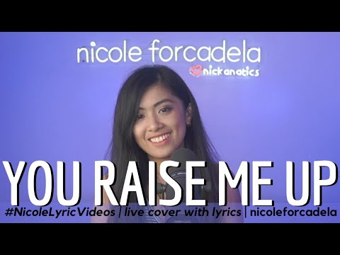 You Raise Me Up - Josh Groban ( Lyric Video Cover by Nicole Forcadela) | #NicoleLyricVideos ✨