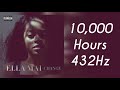 432Hz Ella Mai 10 000 Hours