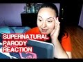 MY SUPERNATURAL PARODY REACTION VIDEO ...