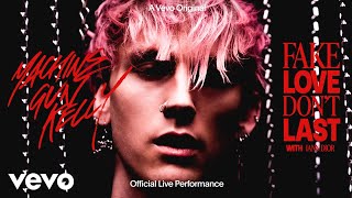 Machine Gun Kelly, iann dior - fake love don’t last (Official Live Performance) | Vevo