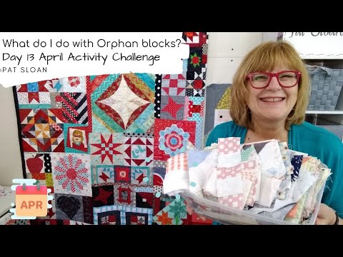 What Do I do with Orphan quilt blocks?