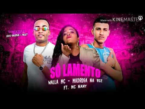 ⚫ Walla MC e MC Madruga feat. MC NANY Só lamento Remix Brega funk