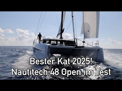 Best Cat 2025 - fast, comfortable, good: Nautitech 48 Open