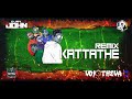 Kattathe Remix Gtown Creation New Version Exclusive Malaysia Hit Song Re Release 2k24