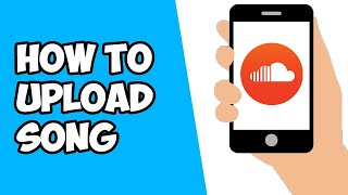 How To Upload Song on Soundcloud Mobile