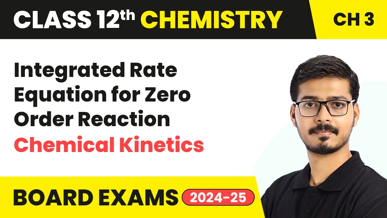 Integrated Rate Equation for Zero Order Reaction| Class 12 Chemistry Chapter 3 | CBSE 2024-25