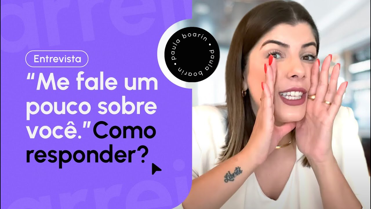 "ME FALE UM POUCO SOBRE VOCÊ": COMO RESPONDER?  🤔