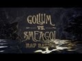 Gollum vs. Smeagol Rap Battle