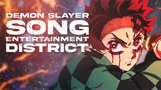 Cover art for ENTERTAINMENT DISTRICT (Demon Slayer Song)