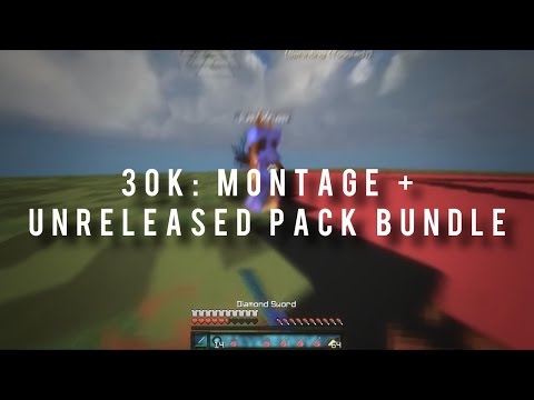30K: Montage + Unreleased Pack Bundle!