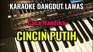 Download lagu CINCIN PUTIH [ Caca Handika ] Karaoke Dangdut Lawas mp3