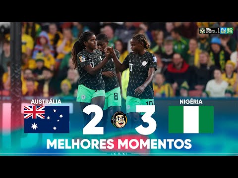AUSTRÁLIA 2 X 3 NIGÉRIA | COPA DO MUNDO FEMININA FIFA™️ 2023