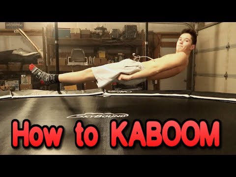 How To KABOOM *Trampoline Tutorial*