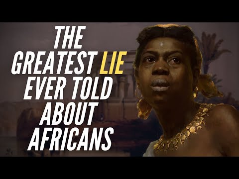 The Greatest Lie told about Africans