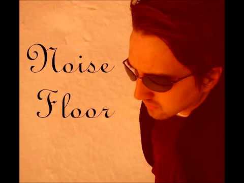 Noise Floor - Count The Hours