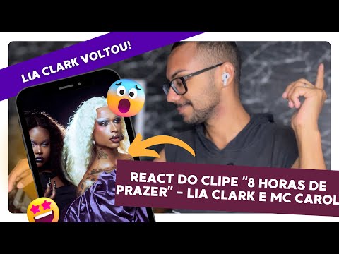 REACT | 8 HORAS DE PRAZER | LIA CLARK, MC CAROL E PRODUÇÃO TROPKILLAZ