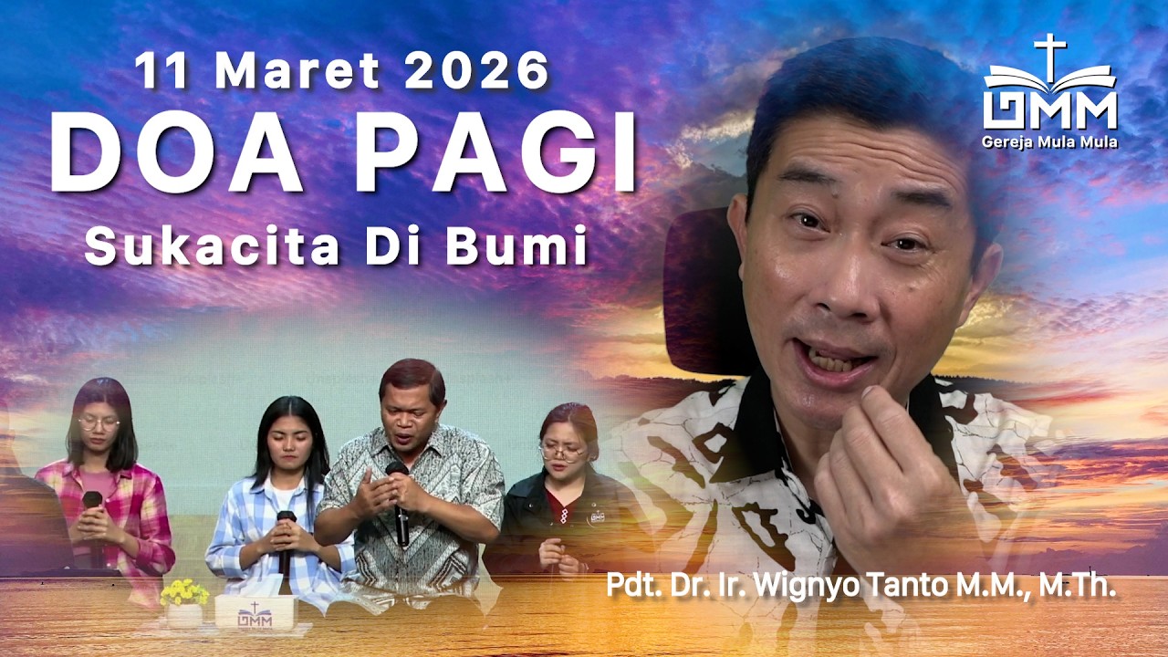 DOA PAGI | Sukacita di Bumi – 11 Maret 2026 | Ps. Wignyo Tanto
