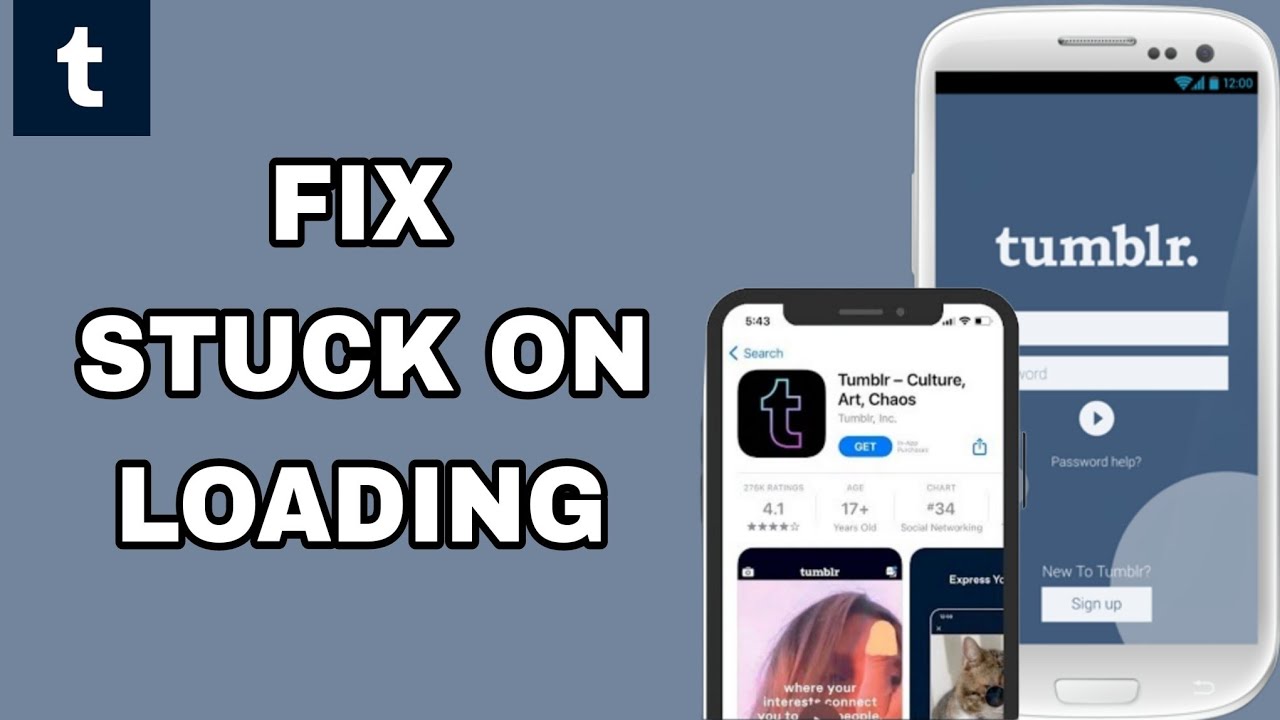 How To Fix And Solve Stuck On Loading On Tumblr App | Final Solution