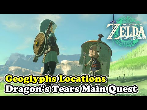 The Dragon's Tear Main Quest Walkthrough Zelda Tears of the Kingdom (Geoglyphs Locations)