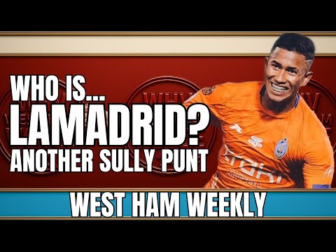 WEST HAM YET TO RECEIVE OFFICIAL PAQUETA BID |  WHO IS KEIBER LAMADRID? | SULLY'S TRANSFER PRESENT