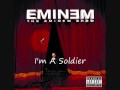 Eminem - I'm A Soldier 