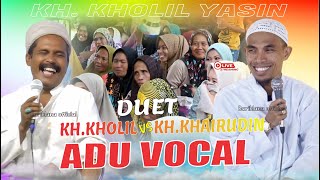 Download lagu DUET ADU VOCAL | Ceramah Lucu KH KHOLIL YASIN  Vs KH KHAIRUDDIN Terbaru 2025 Lucu Penuh Makna mp3