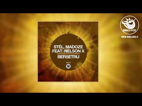 Stél, Madoze feat. Nelson X - Bersetru - SNK229