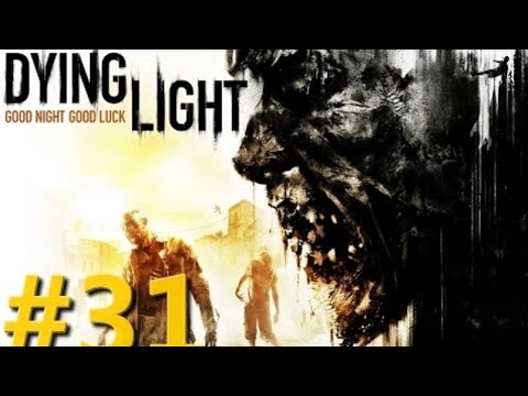 Zagrajmy w Dying Light odc 31 - Na ratunek Jade