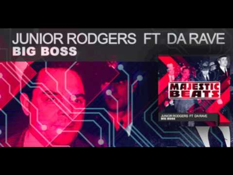Junior Rodgers - BIG BOSS Feat. Da Rave